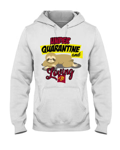 Under Quarantine and Loving It, Cute Sloth Lover Gift