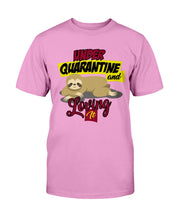 Load image into Gallery viewer, Under Quarantine and Loving It, Cute Sloth Lover Gift