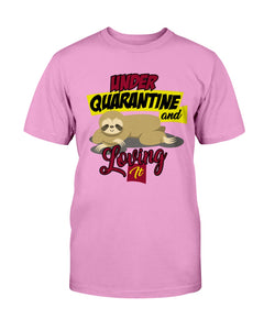 Under Quarantine and Loving It, Cute Sloth Lover Gift
