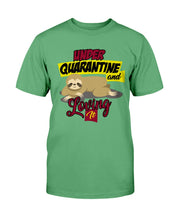 Load image into Gallery viewer, Under Quarantine and Loving It, Cute Sloth Lover Gift