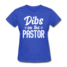 Load image into Gallery viewer, Dibs On The Pastor - Preachers Wife - royal blue