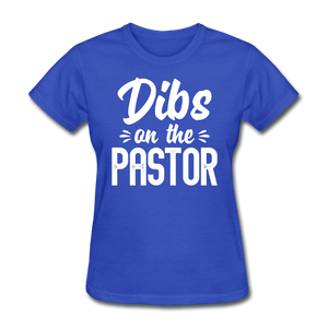 Dibs On The Pastor - Preachers Wife - royal blue