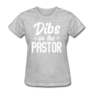 Dibs On The Pastor - Preachers Wife - heather gray