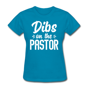 Dibs On The Pastor - Preachers Wife - turquoise