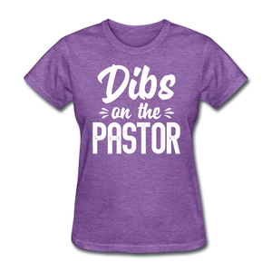 Dibs On The Pastor - Preachers Wife - purple heather