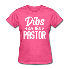 Load image into Gallery viewer, Dibs On The Pastor - Preachers Wife - heather pink