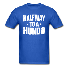Load image into Gallery viewer, 50 Years Old Halfway To A Hundo T-Shirt - royal blue