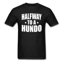 Load image into Gallery viewer, 50 Years Old Halfway To A Hundo T-Shirt - black