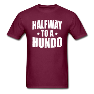 50 Years Old Halfway To A Hundo T-Shirt - burgundy