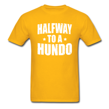 Load image into Gallery viewer, 50 Years Old Halfway To A Hundo T-Shirt - gold