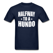 Load image into Gallery viewer, 50 Years Old Halfway To A Hundo T-Shirt - navy