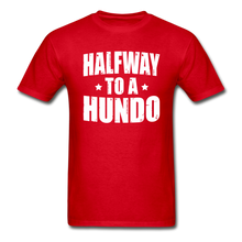 Load image into Gallery viewer, 50 Years Old Halfway To A Hundo T-Shirt - red