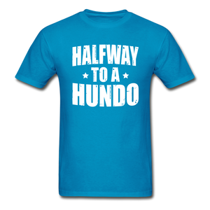 50 Years Old Halfway To A Hundo T-Shirt - turquoise